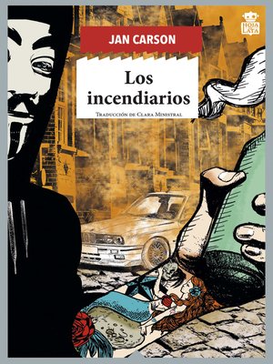 cover image of Los incendiarios
